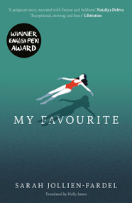 My Favourite by Sarah Jollien-Fardel, Holly James, 9781911648703