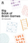 Big Book of Brain Games (a bumper mixed puzzle book for adults containing 300 puzzles) by Richardson Puzzles and Games, 9781913602314