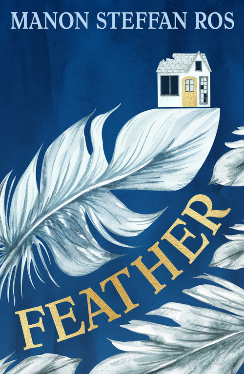 Feather - 9781915444370 by Manon Steffan Ros, 9781915444370