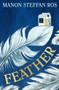 Feather - 9781915444370 by Manon Steffan Ros, 9781915444370