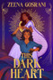 This Dark Heart by Zeena Gosrani, 9781915444721