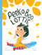 Peek a Boo Lottie! by Laura Holloway, Kristen Willis, 9781922943989