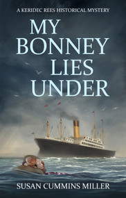 My Bonney Lies Under by Susan Cummins Miller, 9781951122997