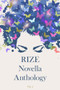 Rize Novella Anthology, Volume 2 by Ken Goldman, Benjamin Toche, M. A. Amru, Rani Jayakumar, 9781960018212