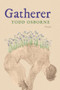 Gatherer by Todd Osborne, 9781960215161