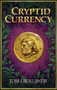Cryptid Currency by Josh Berliner, Josh Berliner, 9781963832129