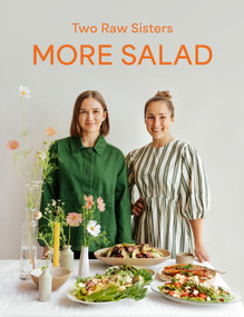 More Salad: Two Raw Sisters by Margo Flanagan, Rosa Flanagan, 9781991006356