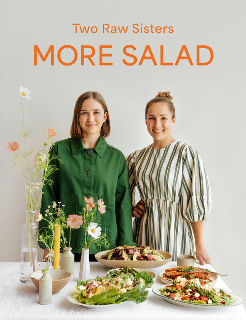 More Salad: Two Raw Sisters by Margo Flanagan, Rosa Flanagan, 9781991006356