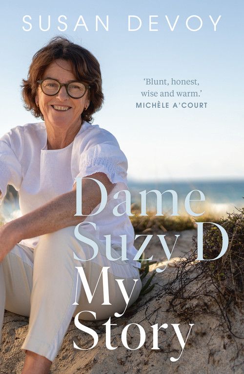 Dame Suzy D: My Story by Susan Devoy, 9781991006523