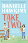 Take Two - 9781991006677 by Danielle Hawkins, 9781991006677