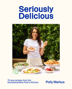 Seriously Delicious by Polly Markus, 9781991006721
