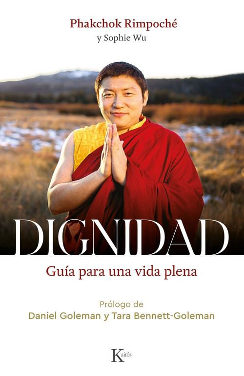 Dignidad / Dignity (Guía para una vida plena / Guide to a Plentiful Life) (Spanish Edition) by Phakchok Rimpoché, 9788411212304