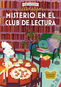Misterio en el Club de Lectura / Mystery in the Book Club (Serie Secretos, Libros y Bollos / Secrets, Books & Buns Series) (Spanish Edition) by Ellery Adams, 9788419599407
