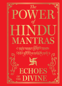 Power of Hindu Mantras: Echoes of the Divine , The by Various, 9789362144881