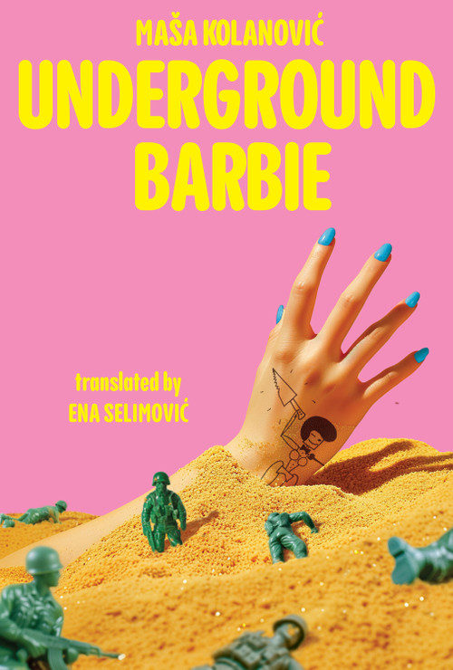 Underground Barbie by Maša Kolanovic, Ena Selimovic, 9789533515120