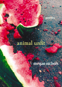 Animal Unfit by Megan Nichols, 9798985896534