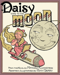 Daisy Goes to the Moon by Rick Geary, Mathew Klickstein, 9798875000546
