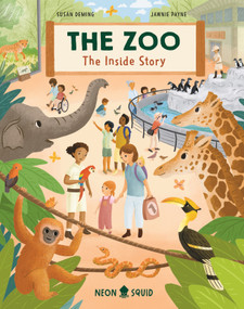 The Zoo (The Inside Story) by Jawnie Payne, Susan Deming, Neon Squid, 9781684493784