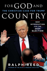 For God and Country (The Christian Case for Trump) - 9781510782686 by Ralph Reed, 9781510782686