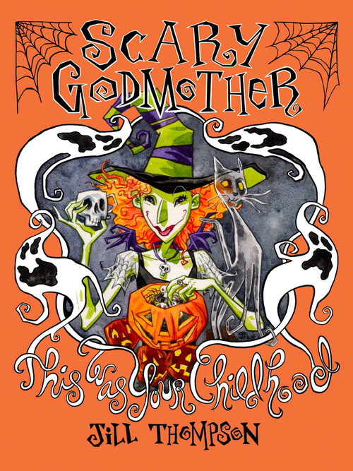 Scary Godmother Compendium (This Was Your Childhood) by Jill Thompson, 9781534344464