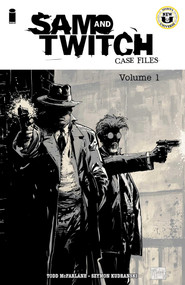 Sam and Twitch Case Files Volume 1 by Todd McFarlane, Szymon Kudranski, Thomas Nachlik, 9781534393196