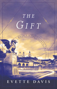 The Gift (Book 2 in The Council Trilogy) by Evette Davis, 9781684632961