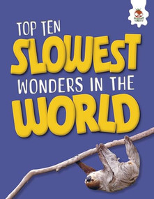 Top Ten Slowest Wonders in the World by John Allan, 9781835693414