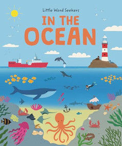 In the Ocean (120 First Ocean Words) by Olivia Watson, John Lund, 9781915461971