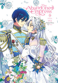 The Abandoned Empress, Vol. 9 (comic) by Yuna, INA, Lys Blakeslee, David Odell, 9781975392147