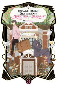 The Contract Between a Specter and a Servant, Vol. 3 (light novel) by Michiru Fushino, Eriko Sugita, 9781975392598
