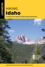 Hiking Idaho - 9781493067640 by Luke Kratz, 9781493067640