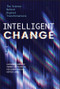 Intelligent Change (The Science Behind Digital Transformations) by Alexander Budzier, Thomas Gottschalck, Kim Bjørn Thuesen, Astrid Lanng, 9781394304592