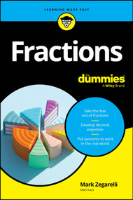 Fractions For Dummies by Mark Zegarelli, 9781394296873
