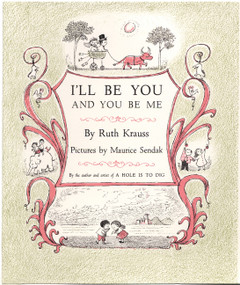 I'll Be You and You Be Me - 9780062645050 by Ruth Krauss, Maurice Sendak