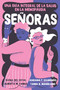Señoras (Una guía integral de la salud en la menopausia) (Spanish Edition) by Elena Del Estal Perez, Alberta Maria Fabris, Adriana Fernandez Caamaño, Tania Rodriguez Manglano, 9780063417731