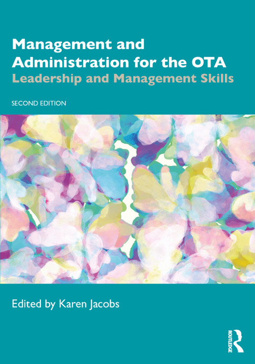 Management and Administration for the OTA (Leadership and Management Skills) by Karen Jacobs, 9781638221494