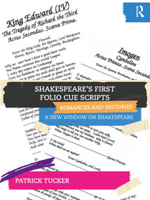 Shakespeare's First Folio Cue Scripts - Romances and Histories (A New Window on Shakespeare) by Patrick Tucker, 9781032698847