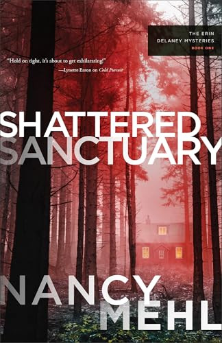 Shattered Sanctuary by Nancy Mehl, 9780764243363