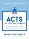 Acts (The Spirit and the Bride--a 10-Week Bible Study on God and His Church) by Tara-Leigh Cobble, 9780764243608