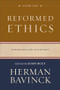 Reformed Ethics, Volume 3 (Christian Life in Society) by Herman Bavinck, John Bolt, 9780801098239