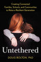 Untethered (Creating Connected Families, Schools, and Communities to Raise a Resilient Generation) by Doug Bolton, Ph.D., 9780593713341