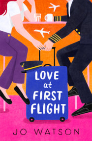 Love at First Flight by Jo Watson, 9781998854608