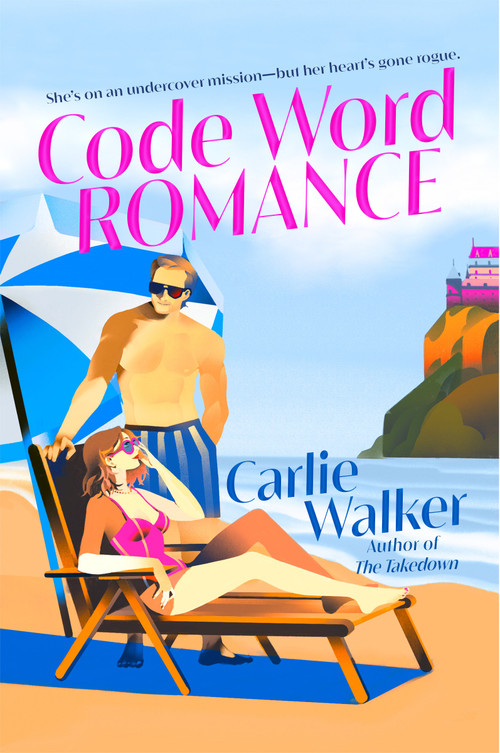 Code Word Romance by Carlie Walker, 9780593640418