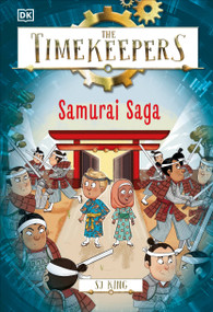 The Timekeepers: Samurai Saga - 9780593959213 by SJ King, 9780593959213