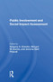Public Involvement And Social Impact Assessment by Gregory Daneke, Jerome Delli Priscoli, Margot Garcia, 9780367300142