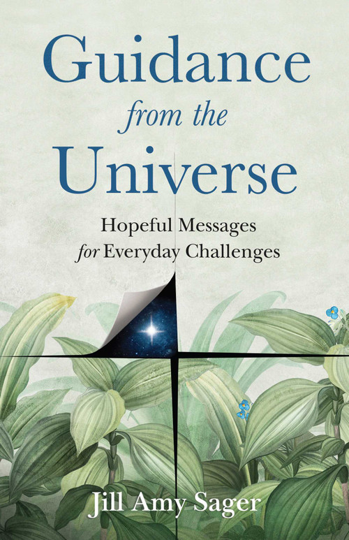 Guidance from the Universe (Hopeful Messages for Everyday Challenges) by Jill Amy Sager, 9781647427542