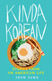 Kinda Korean (Stories from an American Life) by Joan Sung, 9781647428426