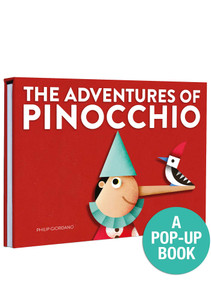 The Adventures of Pinocchio (A Pop-Up Book) by Giordano Philip, Hannah Porter, Carlo Collodi, 9781962098113
