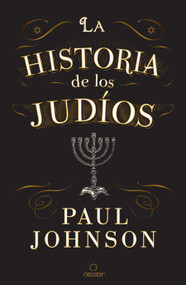La historia de los judíos / A History of the Jews (Spanish Edition) by Paul Johnson, 9798890982407
