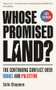 Whose Promised Land? (The Continuing Conflict over Israel and Palestine - Revised and Expanded Edition) by Colin Chapman, 9780281090617